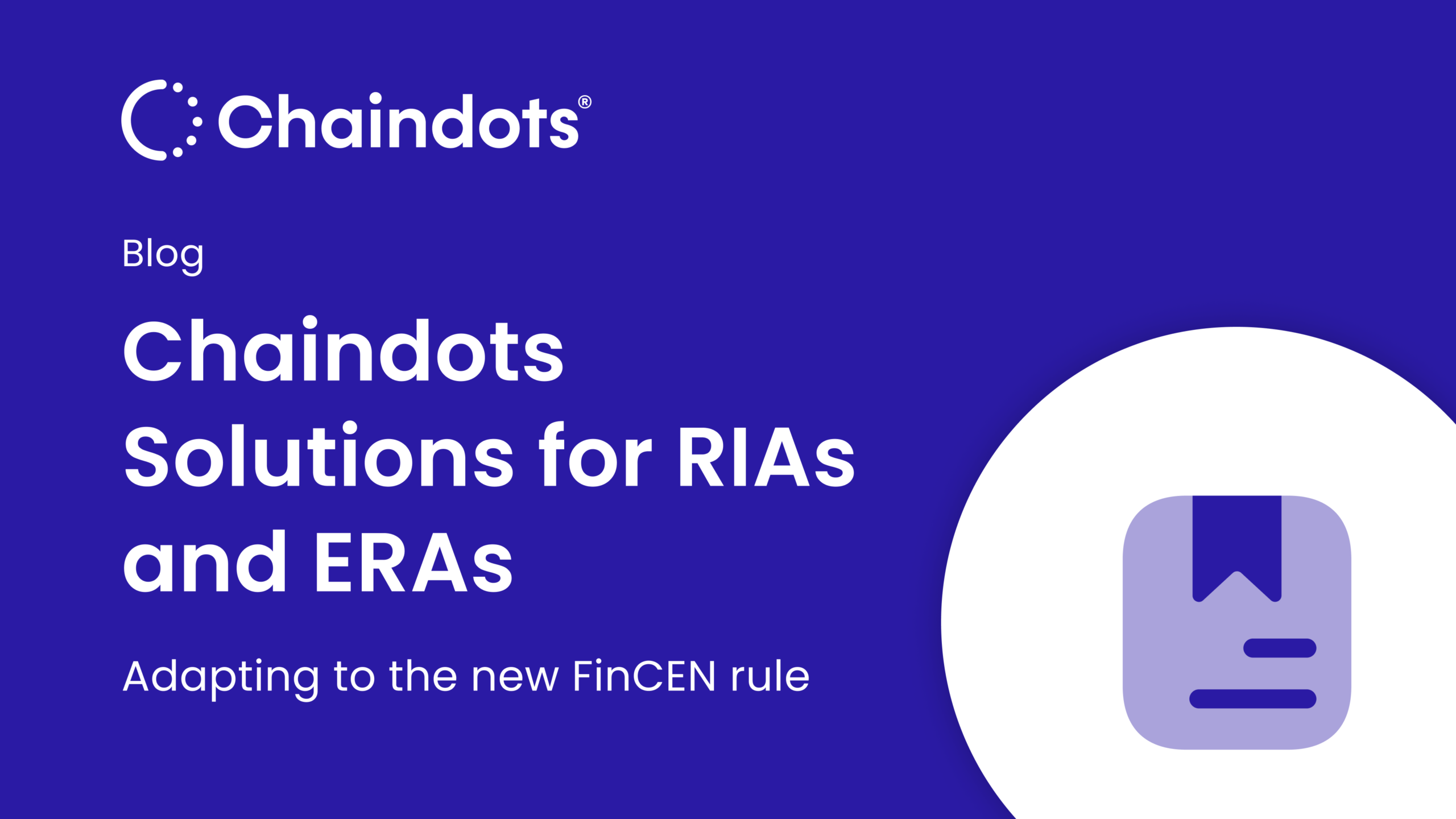 Chaindots Solutions for RIAs an ERAs